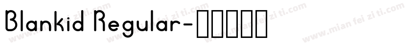 Blankid Regular字体转换